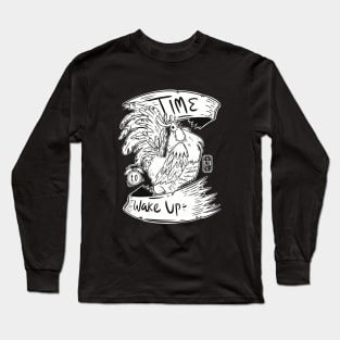 Time To Wake Up Long Sleeve T-Shirt